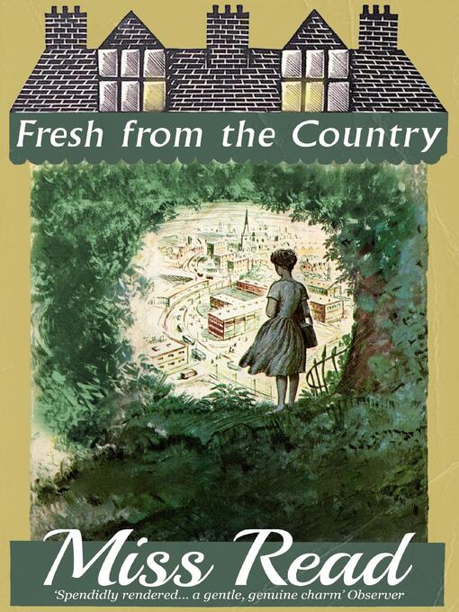 Title details for Fresh from the Country by Miss Read - Available